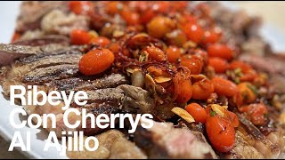 Ribeye con cherrys al ajillo [upl. by Pinette848]