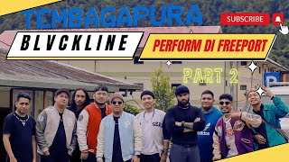 BLACKLINEVLOG  Perform di Freeport Indonesia Tembagapura part2 [upl. by Notsrik]