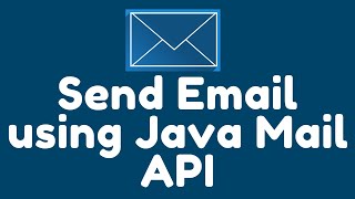 How to send an email through a Java application using Java Mail API [upl. by Aidan]