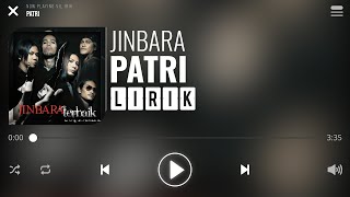 Jinbara  Patri Lirik [upl. by Sax477]