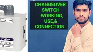 CHANGEOVER SWITCH  USE WORKING amp CONNECTION By SHOIAB SULTAN HAI [upl. by Eelarak]