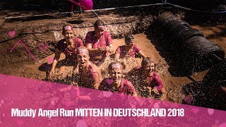 Muddy Angel Run MITTEN IN DEUTSCHLAND 2018 [upl. by Annaegroeg]