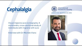 Editors Choice Cephalalgia Episode 3  Interview with Dr Michele Viana [upl. by Ykcir]