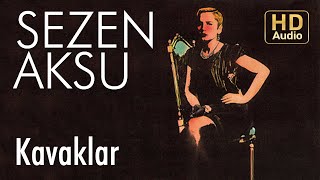 Sezen Aksu  Kavaklar Official Audio [upl. by Homer124]