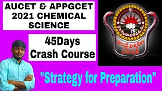 AUCETampAPPGCET2021Chemical Science 45 Days Crash Course Strategy for preparation [upl. by Dyob140]