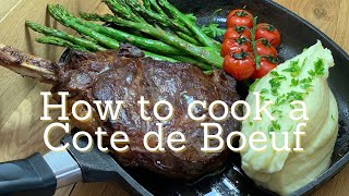 How to cook a 32oz Dry Aged Cote de Boeuf How to cook beef [upl. by Stephenson]