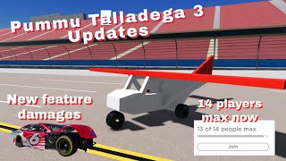 New Plane Cot Feature damages amp 14 Max Players Now  Pummu Talladega 3 Updates [upl. by Yorgerg667]