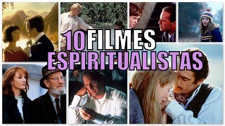 10 FILMES ESPIRITUALISTAS para assistir e compartilhar [upl. by Aleacin]