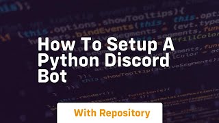 How to setup a python discord bot [upl. by Asiole]