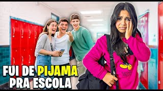 FUI PARA A ESCOLA DE PIJAMA [upl. by Attenweiler]