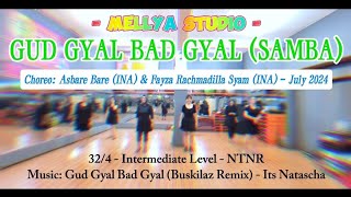 GUD GYAL BAD GYAL SAMBA  CHOREO ASBARE BARE INA amp FAYZA RACHMADILA SYAM INA  JULY 2024 [upl. by Gyatt228]