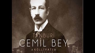 Tanburi Cemil Bey  Karcığar Peşrev  Külliyat © 2016 Kalan Müzik [upl. by Nrublim336]