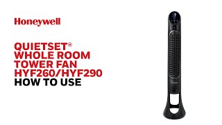 Honeywell QuietSet Whole Room Tower Fan HYF260HYF290  How to Use [upl. by Cung544]