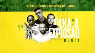 Kevinho 2 Chainz French Montana e Nacho Olha a Explosão Remix Download  Letra [upl. by Crudden]