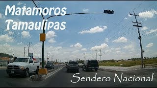 Nuevo Sendero Nacional Matamoros Tamaulipas 2017 [upl. by Krissy844]