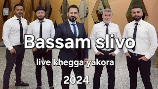 Bassam slivo live khega yakora lamasu band 2024 بسام سليفو خيكا ياقورا [upl. by Ioj]