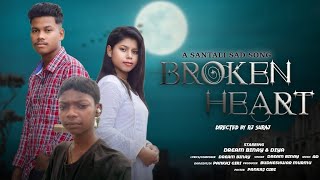 BROKENHEART2SANTALISADSONGDREAMBINAYDIYANEWSANTALISONg ANIL BESRAvolera 2024 [upl. by Johnette]