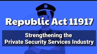 RA 11917  Private Security Services Industry Act EnglishTagalog [upl. by Narayan]