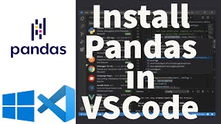 How To Install Pandas in Visual Studio Code on Windows 11 [upl. by Imorej]