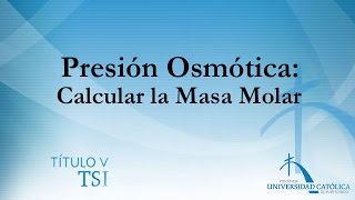 Presión Osmótica Calcular la Masa Molar [upl. by Repsihw]