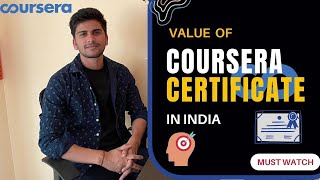 Coursera certificate value in India  Get a job with Coursera certificate  Coursera Review 2022 [upl. by Pulchia894]