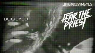 Fear The Priest  L∆ndlords Indie Dance BugEyed Records [upl. by Aika359]