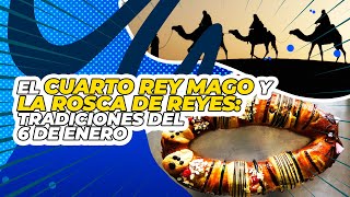 Reyes magos La historia del cuarto rey mago y de la deliciosa rosca [upl. by Silado]