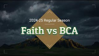 20241105  Faith vs BCA Varsity [upl. by Nsaj]