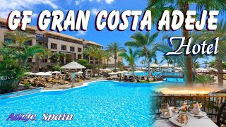 GF Gran Costa Adeje Hotel 5  Unparalleled Luxury in Tenerife Spain [upl. by Glanti]