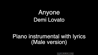 Anyone  Demi Lovato Piano KARAOKE MALE version [upl. by Aker]