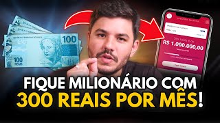 🤑 3 investimentos para ficar MILIONÁRIO com R 300 [upl. by Reivaxe]