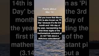 Facts About The DATE  Mar 14  Historical Facts [upl. by Thielen972]