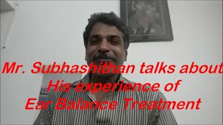 Unbelievable relief from ear balance BPPV for Mr Subhashithan  a patient [upl. by Aileme]