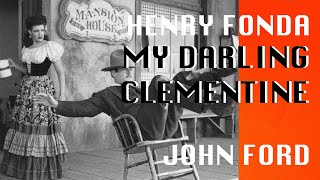 My Darling Clementine 1946 John Ford Henry Fonda Western  4K HD  The John Ford Film Archive [upl. by Anerev]