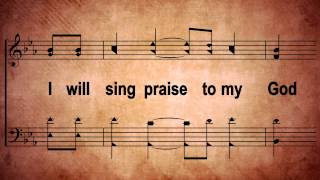 I Will Praise The Lord All My Life  Praise And Harmony [upl. by Ishmael767]