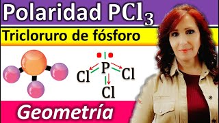 POLARIDAD TRICLORURO DE FOSFORO👉PCl3🔴 Geometría molecular PCl3 [upl. by Hoehne]