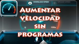 Como aumentar la velocidad de internet sin programas  Windows 7 8 10 2016 [upl. by Craner]