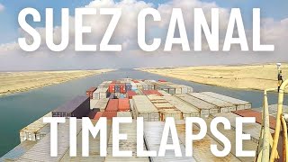 SUEZ CANAL TIMELAPSE [upl. by Akemeuwkuhc]