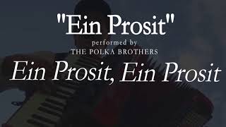 Ein Prosit  LYRICS  The Polka Brothers [upl. by Christabelle]