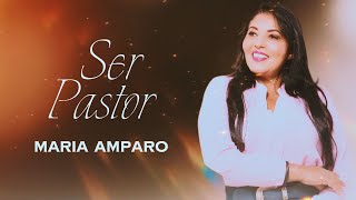 Maria Amparo  Ser Pastor Homenagem ao dia do Pastor [upl. by Dorine868]