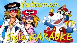 Yattaman Sigla KARAOKE [upl. by Veronique600]