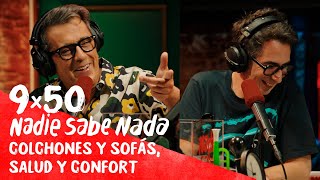 NADIE SABE NADA 9x50  Colchones y sofás salud y confort HBO Max 10 [upl. by Irbua]