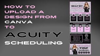 How Upload A Design From Canva to Acuity Scheduling Site [upl. by Ayna]