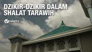 DzikirDzikir Dalam Shalat Tarawih  5 Menit Yang Menginspirasi [upl. by Aenyl]