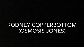 “Rodney copperbottom” osmosis Jones cast video remake [upl. by Anwahsad]