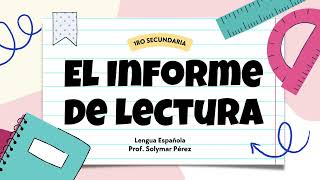 El informe de lectura  Literatura 1°ro de secundaria [upl. by Haizek666]