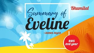 Eveline Summary of Eveline by James joyce BBS 2nd year Vision  English [upl. by Mezoff]