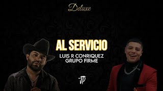 Al Servicio  Luis R Conriquez X Grupo firme Letra [upl. by Kaehpos]