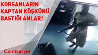 Türk konteyner gemisine yapılan baskının görüntüleri ortaya çıktı [upl. by Pat]