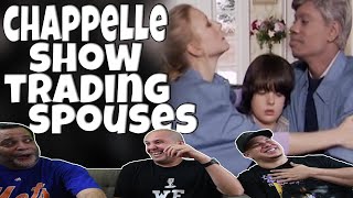 Chappelles Show  Trading Spouses  REACTION [upl. by Aleehs]